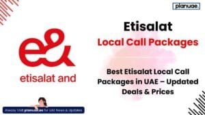 Best Etisalat Local Call Packages in UAE – Updated Deals & Prices