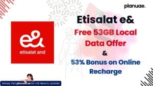 Etisalat 53GB Free Data: Activate Exclusive Free Internet Offer