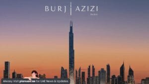 Burj Azizi: Dubai new tallest building