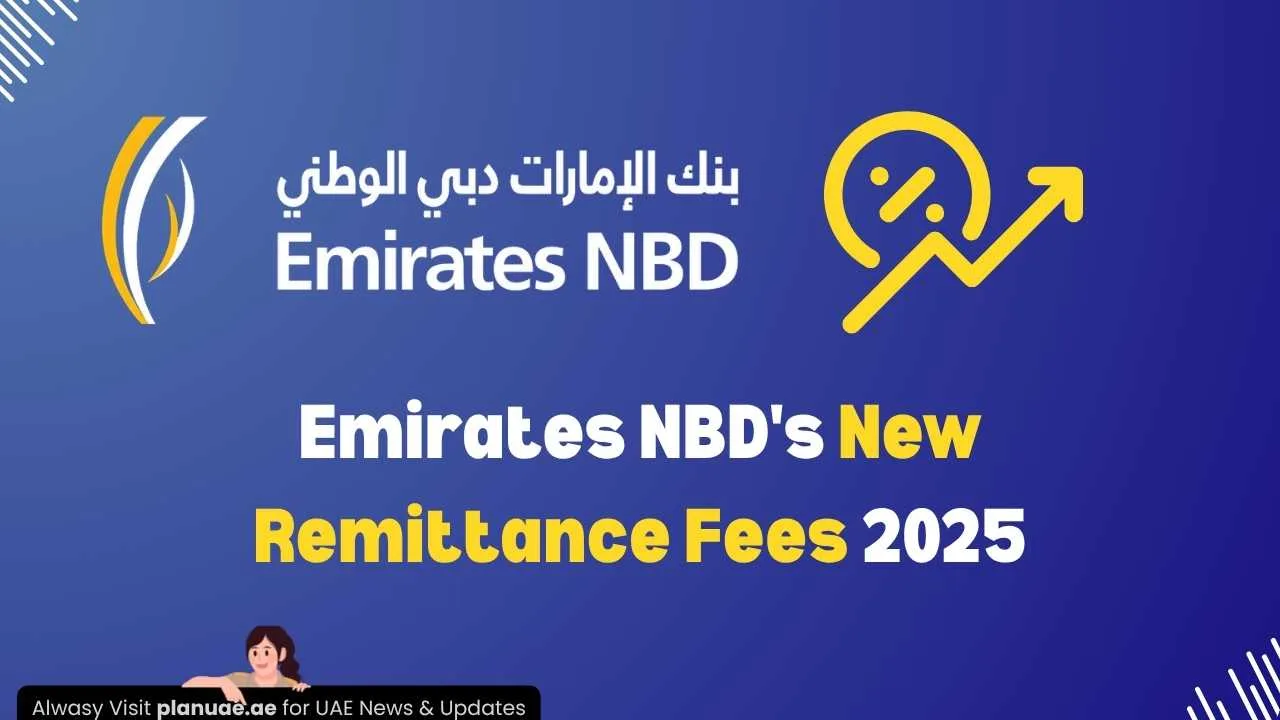 Emirates NBD's New Remittance Fees 2025